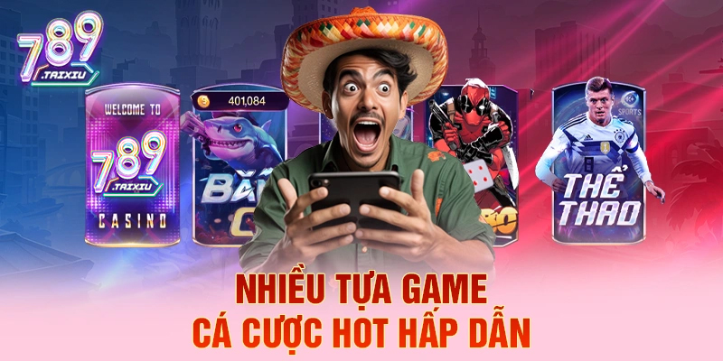 Tựa game cá cược hấp dẫn tại tp88